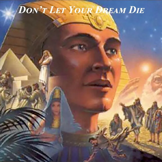 Don't Let Your Dream Die