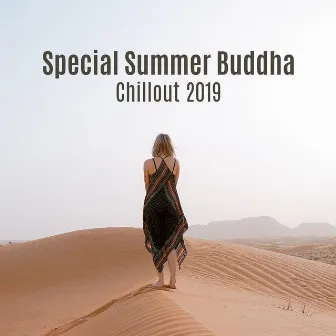 Special Summer Buddha Chillout 2019: Arabic House Music by Ibiza Chill Out Music Zone