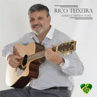 Samba e Outros Tons by Rico Teixeira