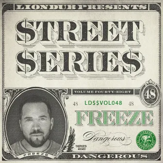 Liondub Street Series, Vol. 48: Dangerous by Freeze (UK)