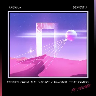 ECHOES FROM THE FUTURE / PAYBACK by Rregula