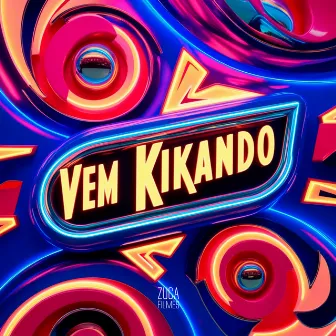 Vem Kikando by DJ Arthur do Taquaril