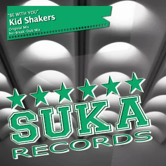 Be With You by Kid Shakers