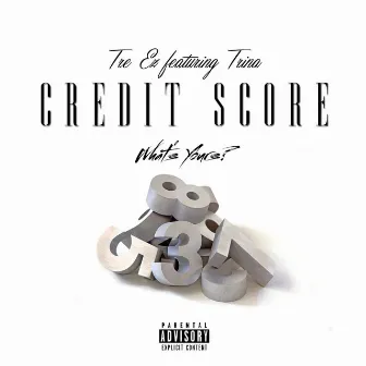 Credit Score (feat. Trina) - Single by Tre-Ez