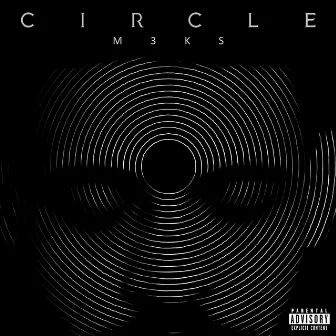 CIRCLE by M3ks