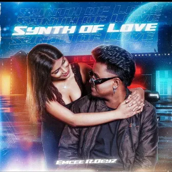 Synth Of Love by EMCEE R.DEYZ