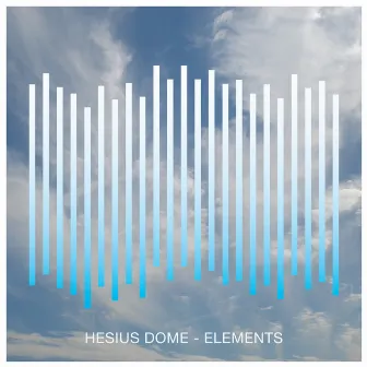 Elements by Hesius Dome