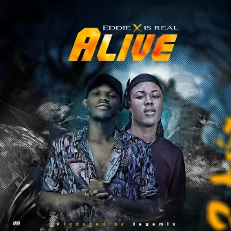 Alive by IS REAL