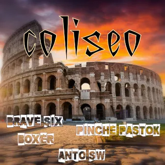 Coliseo by Brave Six