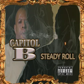 Steady Roll by Capitol B