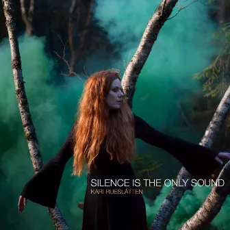 Silence Is the Only Sound by Kari Rueslåtten