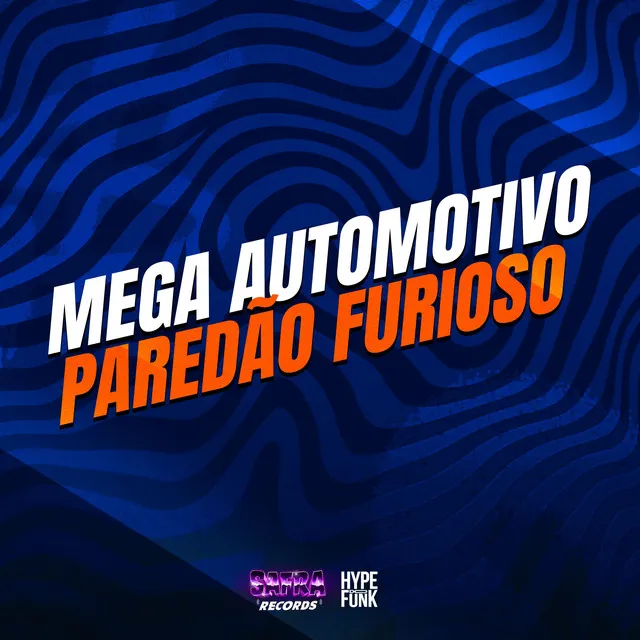 Mega Automotivo Paredão Furioso