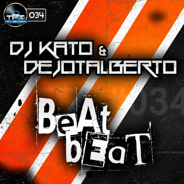 Beat Beat - Dj Kato & Dejotalberto Remix