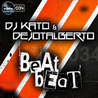 Beat Beat (Dj Kato & Dejotalberto Remix) by Dejotalberto