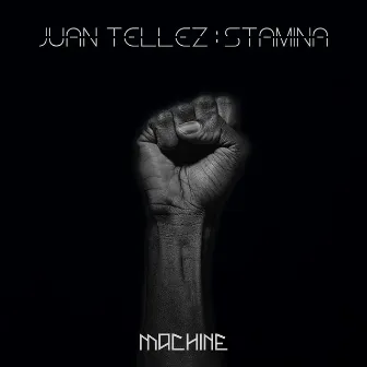 Stamina by Juan Tellez