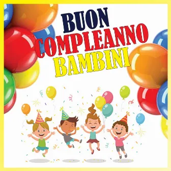 Buon Compleanno Bambini by Monelli