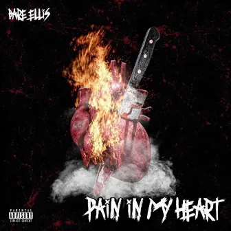 Pain in My Heart by Bare Ellis