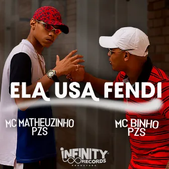 Ela Usa Fendi by Mc Matheuzinho PZS