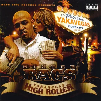 Yakavegas: High Roller by Mister Rags