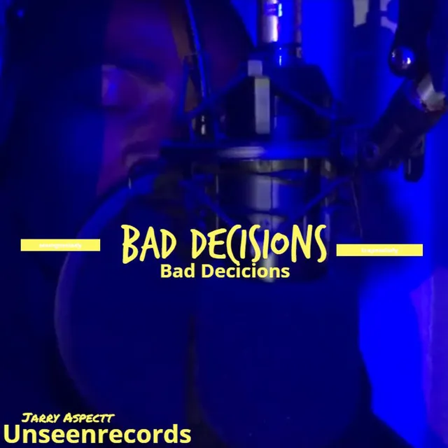 Bad Decicions - Principal