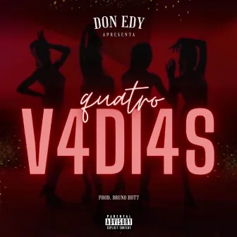 Quatro Vadias by Don Edy