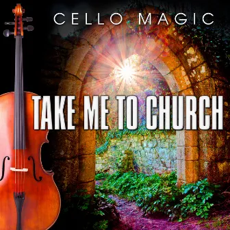 Take Me to Church (Cello Version) by Andrew Hozier-Byrne