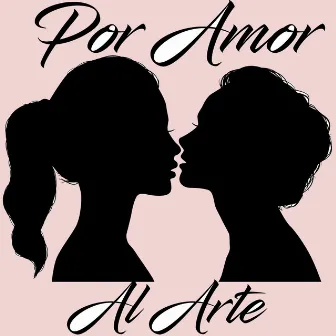 Por Amor Al Arte by Alba del Vals