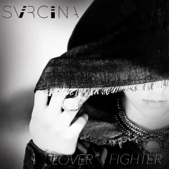 Lover. Fighter. by SVRCINA