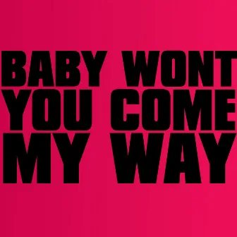 Baby, Won't You Come My Way by Paul Simpson