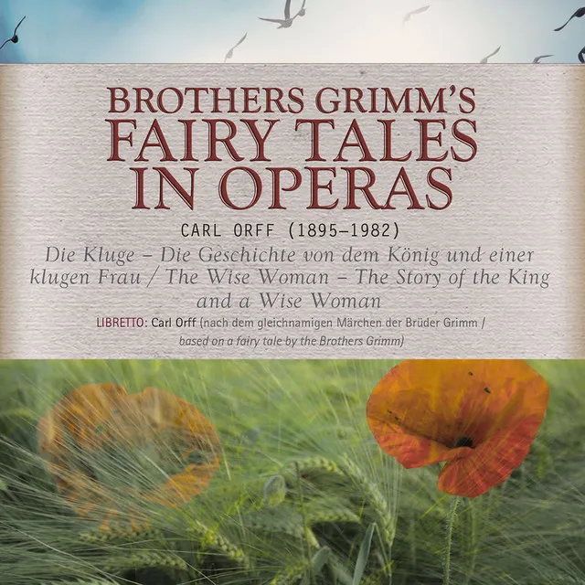 Brothers Grimm's Fairy Tales in Operas: Die Kluge