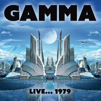 Live...1979 by Gamma