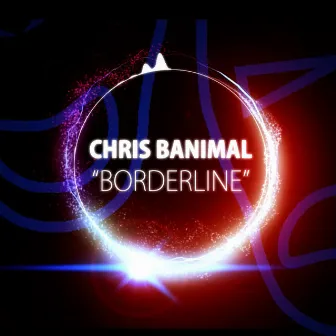 Borderline by Chris Banimal