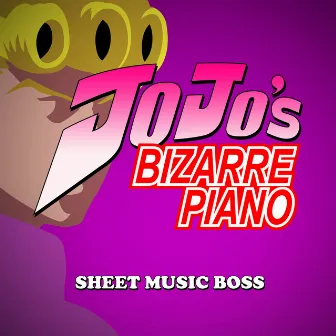 Jojo's Bizarre Piano by Sheet Music Boss