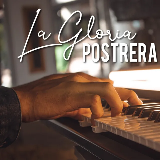 La Gloria Postrera