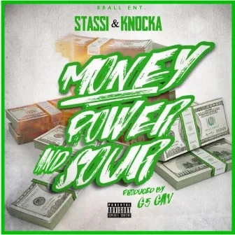 Money Power and Sour by Knocka