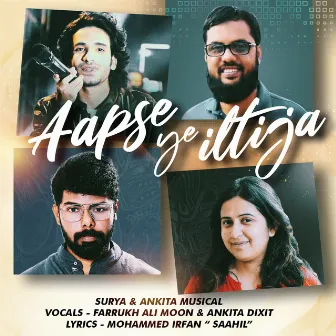 Aapse Ye Iltija by Surya Narayan