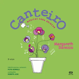 Canteiro Músicas para Brincar by Margareth Darezzo