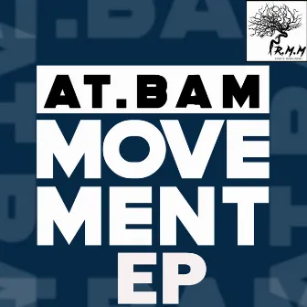 Movement EP by At. Bam