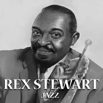 Jazz by Rex Stewart