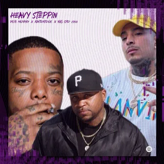 Heavy steppin by Real Mobby