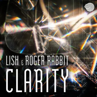 Clarity by Roger Rabbit