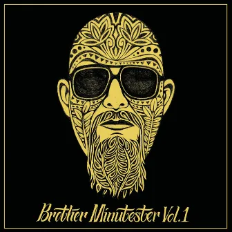 Brother Minutester, Vol. 1 by Brother Ali