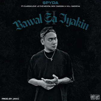 Bawal Sa Iyakin, Pt. 2 by $pyda