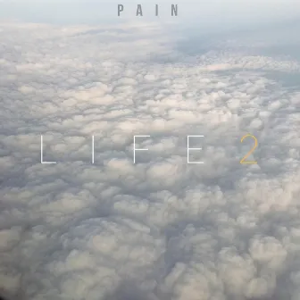 Life 2 by Pain