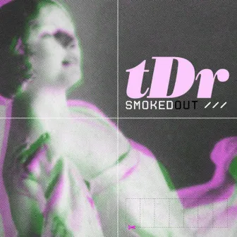 Smoked Out / Thorax by TDR