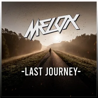 Last Journey by MELOX