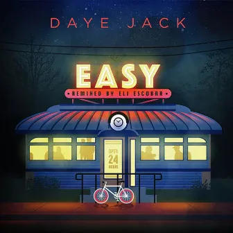 Easy (Remixed by Eli Escobar) by Daye Jack