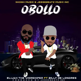 Obollo by ELIJAH THE WORSHIPER