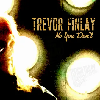 No You Don't by Trevor Finlay