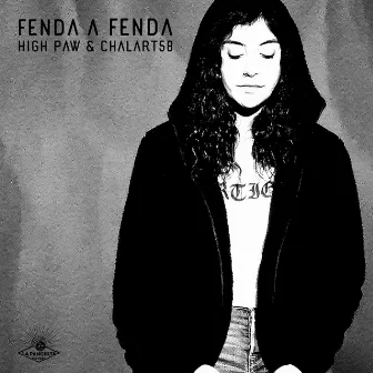 Fenda a Fenda by High Paw